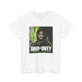 Dad Off Duty: Mother Warfare T-Shirt