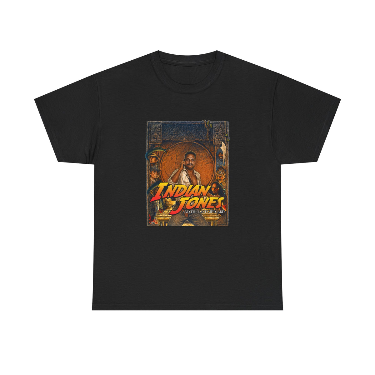 Indian Jones and The Last Gift Card T-Shirt